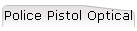 Police Pistol Optical
