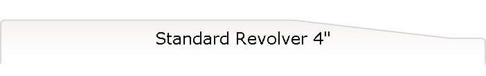 Standard Revolver 4"